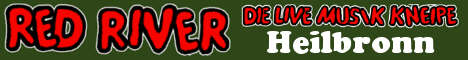 Musikkneipe RED RIVER - Neckarsulmer Strae 40 - 74076 Heilbronn - Telefon: 07131 - 175620